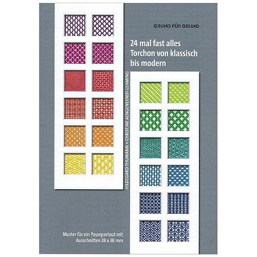 Grund für Grund-fast alles Torchon, 24 Gründe für den Passepartoutrahmen,- in der Klöppelwerkstatt erältlich, Gründe, klöppeln, Hildegard Thumann, Christine Aengeneyend Lehming