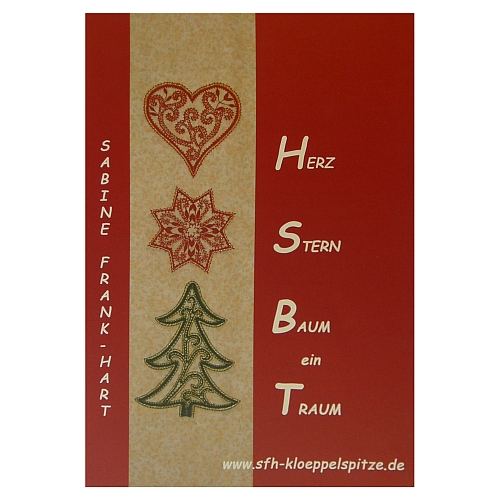 Herz Stern Baum ein Traum ~ Sabine Frank Hart, Sterne, Herzen, Tannenbäume, n der Klöppelwerkstatt, klöppeln, Weihnachten,